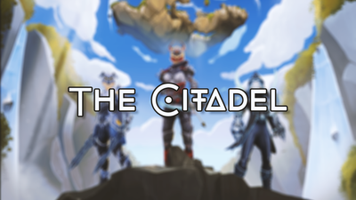 The Citadel Update